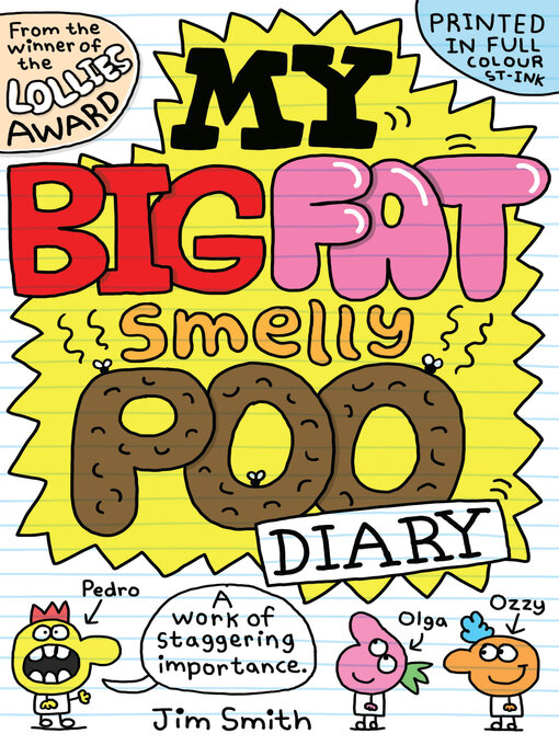 Title details for My Big Fat Smelly Poo Diary by Jim Smith - Available